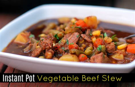 Instant Pot Vegetable Beef Stew Aunt Bees Recipes