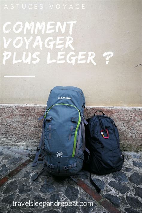 Comment voyager léger Voici les conseils de travel sleep and repeat