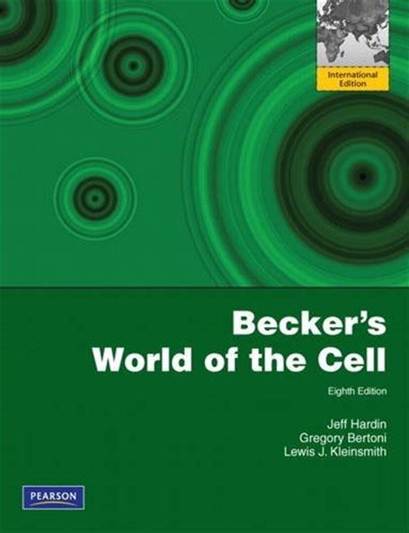 Becker S World Of The Cell 8th Ed International Edition