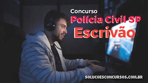 Apostila Escriv O Policia Civil Sp Dicas De Estudo Para Concursos