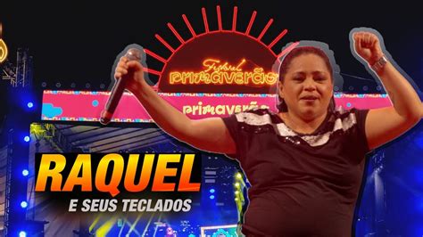 Raquel Dos Teclados Ao Vivo Em Traipu Al Primaver O Youtube