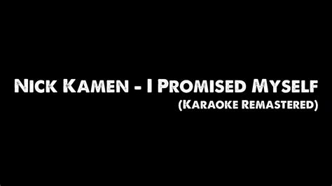 Nick Kamen I Promised Myself Karaoke Remastered Youtube