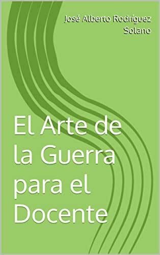 Amazon El Arte De La Guerra Para El Docente Spanish Edition