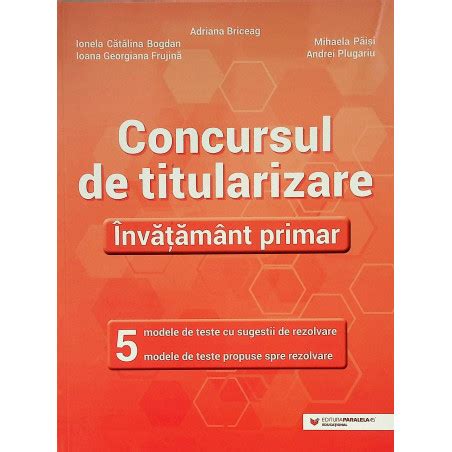 Concursul De Titularizare Invatamant Primar 5 Modele De Teste Cu