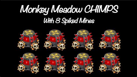 Btd Monkey Meadow Chimps With Eight Spiked Mines Black Border Youtube