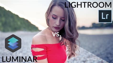 Lightroom Vs Luminar Der Vergleich Tutorials Bildbearbeitung YouTube