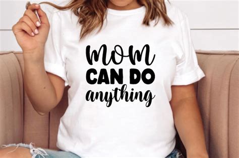 Mom Can Do Anything Svg Graphic By Bee Design · Creative Fabrica