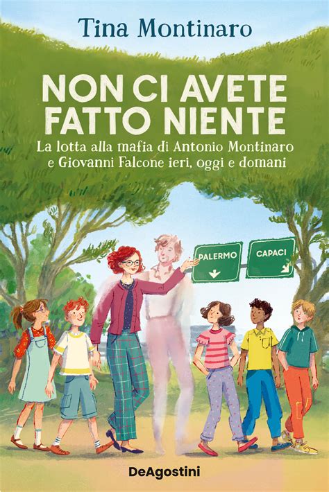 Non Ci Avete Fatto Niente Di Tina Montinaro Libri De Agostini Libri