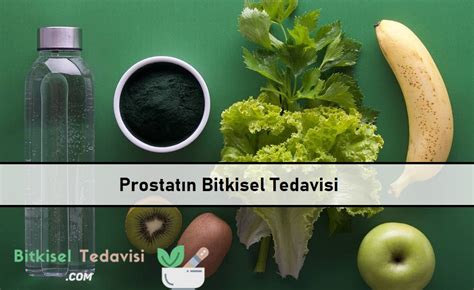 Prostat N Bitkisel Tedavisi Bitkisel Tedavi