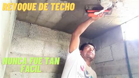 El Revoque de Techo Más Eficiente Part 1 YouTube