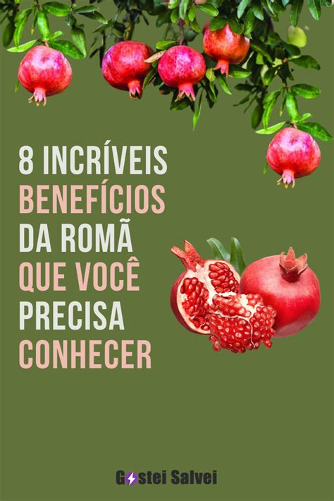 8 Incríveis benefícios da romã que você precisa conhecer GosteiSalvei