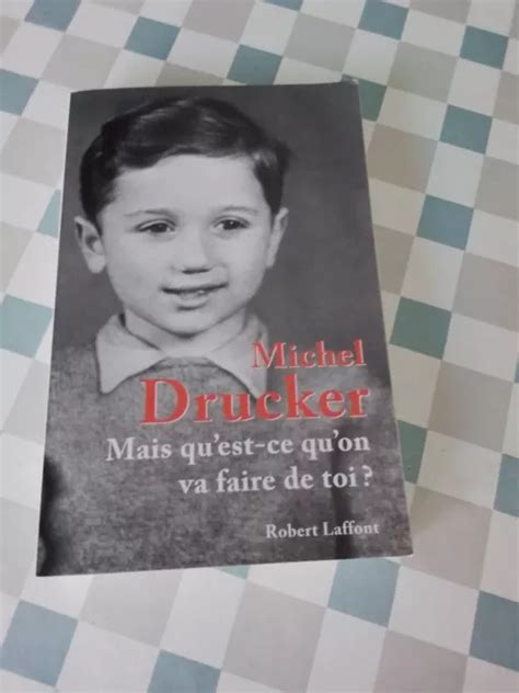 LIVRE MAIS QU EST CE Qu On Va Faire De Toi De Michel Drucker Auteur