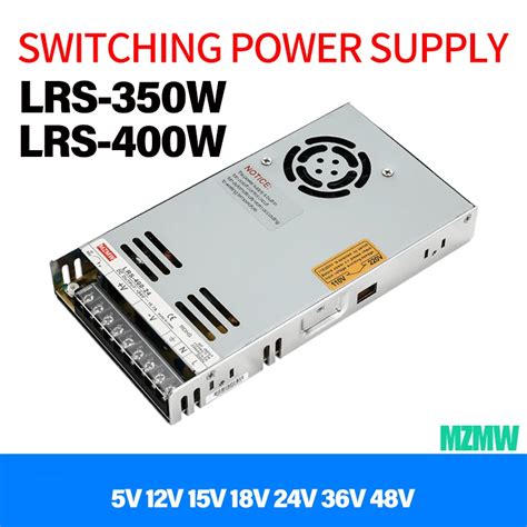 350w 400w Switching Power Supply 110v220v Ac To Dc 5v 12v 15v 18v 24v 36v 48v Single Output