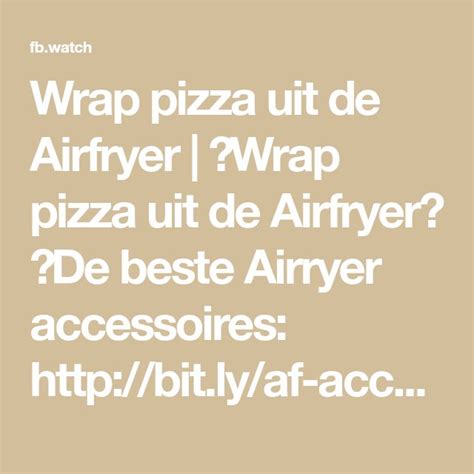 Wrap Pizza Uit De Airfryer Wrap Pizza Uit De Airfryer De Beste