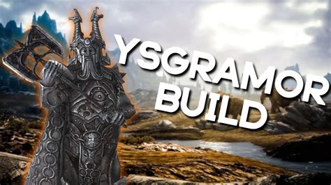 Ysgramor Lore Accurate Skyrim Build Youtube