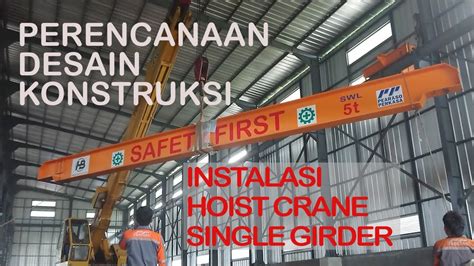 Beginilah Proses Pemasangan Hoist Crane Di Dalam Gedung Pabrik Untuk Hot Sex Picture