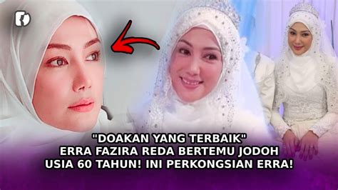 DOAKAN Yang Terbaik Erra Fazira Reda Bertemu Jodoh Usia 60 Tahun Ini