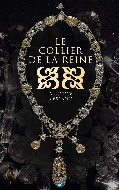 Le Collier De La Reine Et Autres Aventures D Ars Ne Lupin Ars Ne Lupin