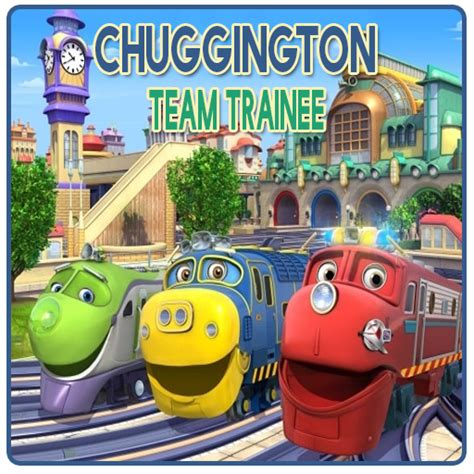 Chuggington Team Trainee Guide