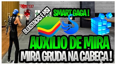 AUXILIO DE MIRA EMULADOR BLUESTACKS SMARTGAGA MSI A MELHOR