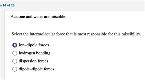 Solved N 14 Of 26 Acetone And Water Are Miscible Select The