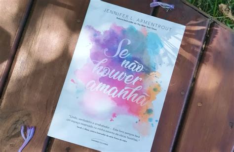 Resenha Se não houver amanhã Amor por Livros