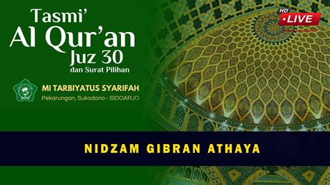 Live Tasmi Al Qur An Juz Mi Tarbiyatus Syarifah Mei Nidzam