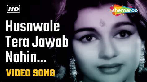 Husnwale Tera Jawab Nahin Hd Video Gharana Mohd Rafi