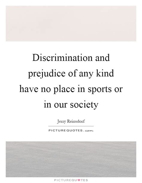 No Discrimination Quotes And Sayings No Discrimination Picture Quotes