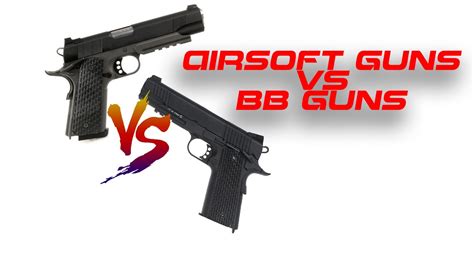 Airsoft Guns Vs Bb Guns The Difference Explained