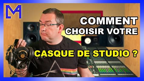 Comment Choisir Votre Casque De Studio YouTube