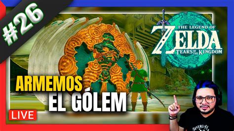 Live As Se Arma El G Lem Del Quinto Sabio Mineru Zelda Totk