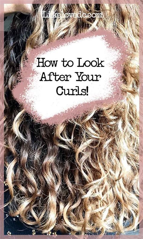 How To Look After Your Curls Curly Hair Styles Maintaining Curly