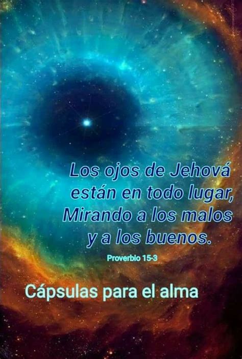 Los Ojos De Jehová Están En Todo Lugar Mirando A Los Malos Y A Los