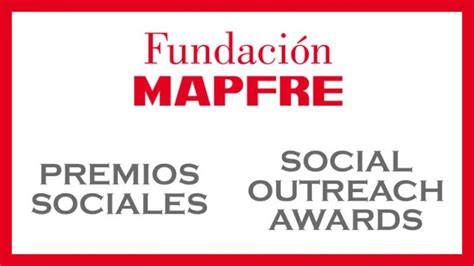 La Fundaci N Mapfre Convoca Sus Premios Sociales