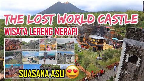 The Lost World Castle Jogja Wisata Jogja Di Lereng Merapi Youtube