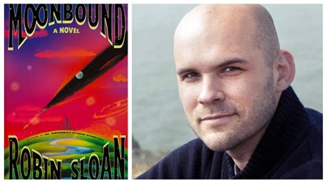 Robin Sloans Novel Moonbound Expands Time Space And Technology Kqed