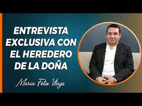 MARÍA FÉLIX VLOGS ENTREVISTA EXCLUSIVA AL HEREDERO DE LA DOÑA LUIS