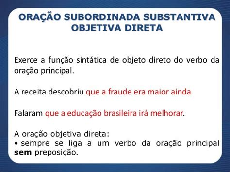 Oração Subordinada Objetiva Direta - Oração Substantiva Direta E Indireta: O Que É, Exemplos – CJUEI