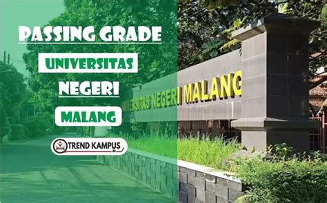 Passing Grade Um Terbaru Universitas Negeri Malang Data Ptn