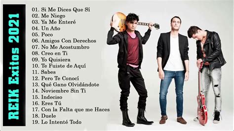 Reik Exitos 2021 Reik Mix Nuevo Reik Grandes Exitos Nuevo Album Youtube