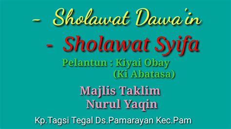 Sholawat Dawa In Sholawat Shifa Tibbil Qulub Obat Segala Penyakit