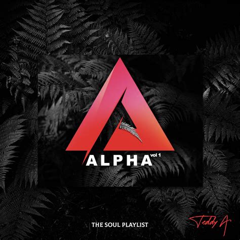 ‎Alpha Vol. 1 - The Soul Playlist - EP by Teddy-A on Apple Music