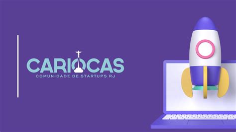 Os 7 Pilares Da Comunidade Cariocas Startups Cariocas Startups