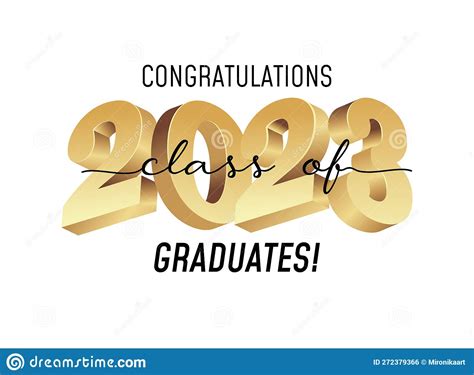 Class Of 2023 Congratulations Graduates Gold Graduation Concept With 3d Text Flat Style