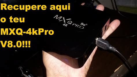 TV BOX MXQ 4K PRO 5G R329Q V8 0 2019 YouTube