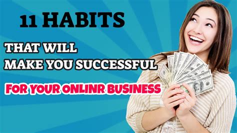 11 Habits That Will Make You Successful For Your Online Business Youtube