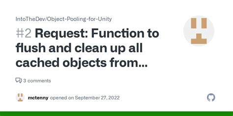 Request Function To Flush And Clean Up All Cached Objects From