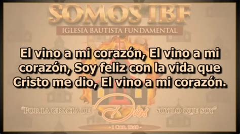 Himno El Vino A Mi Coraz N Iglesia Bautista Fundamental De East