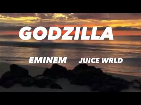 Eminem Godzilla Lyrics Ft Juice Wrld Youtube